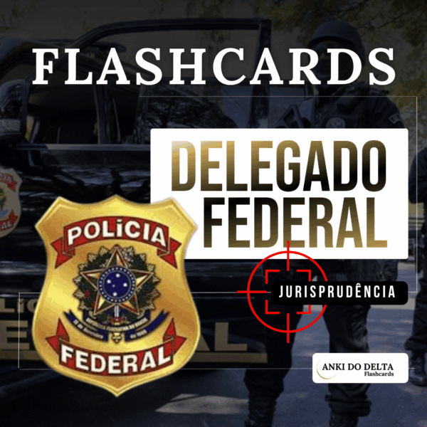 JURISPRUDÊNCIA DELEGADO FEDERAL - 2025