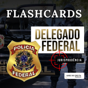 JURISPRUDÊNCIA DELEGADO FEDERAL