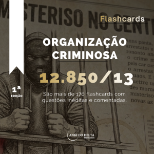 LEI DE ORGANIZAÇÃO CRIMINOSA (12.85013)